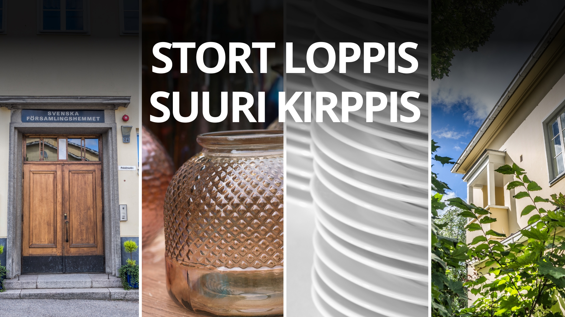 Collage, kärl och fastighet, text STort loppis, Suuri kirppis.