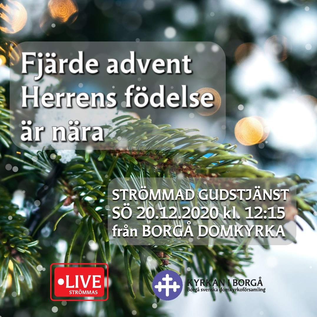 Strömmad gudstjänst Grankvistar med texten Gudstjänst strömmas 20.12.kl. 12.15.